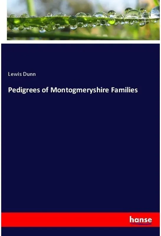 Pedigrees Of Montogmeryshire Families - Lewis Dunn  Kartoniert (TB)