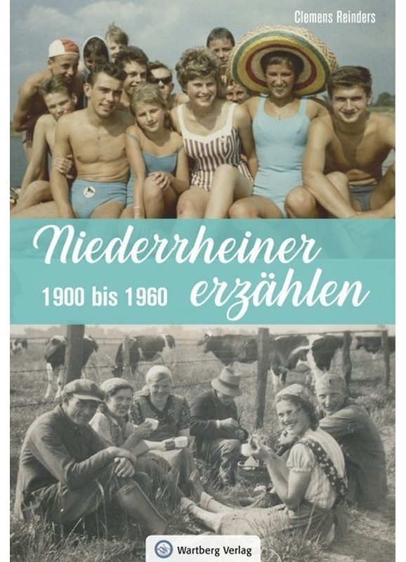 Niederrheiner Erzählen - 1900 Bis 1960 - Clemens Reinders  Gebunden