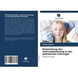 Verlag Unser Wissen Entwicklung der Instrumentierung in der plastischen Chirurgie