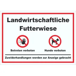Landwirtschaftliche Futterwiese Betreten und Hunde verboten Schild A5 (148x210mm)