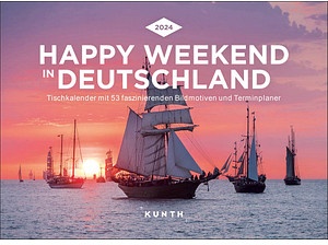 KUNTH Tischquerkalender Happy Weekend in Deutschland 2024