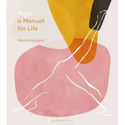 Yoga: A Manual for Life