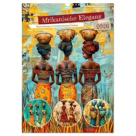 Calvendo Afrikanische Eleganz - Illustrationen in harmonischen Farben (Wandkalender 2026 DIN A3 hoch), CALVENDO Monatskalender: