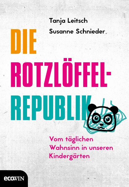 Die Rotzlöffel-Republik - Tanja Leitsch  Susanne Schnieder  Gebunden