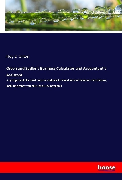 Orton And Sadler's Business Calculator And Accountant's Assistant - Hoy D Orton  Kartoniert (TB)