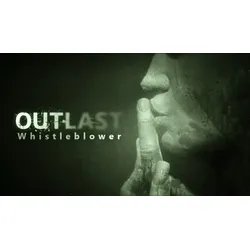 Outlast Whistleblower