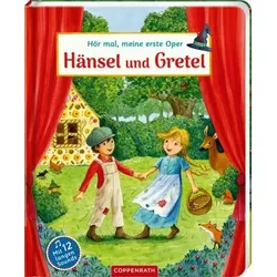 COPPENRATH 64205 Hör mal, meine 1.Oper: Hänsel und Gretel (M-Musiker/Soundb.)