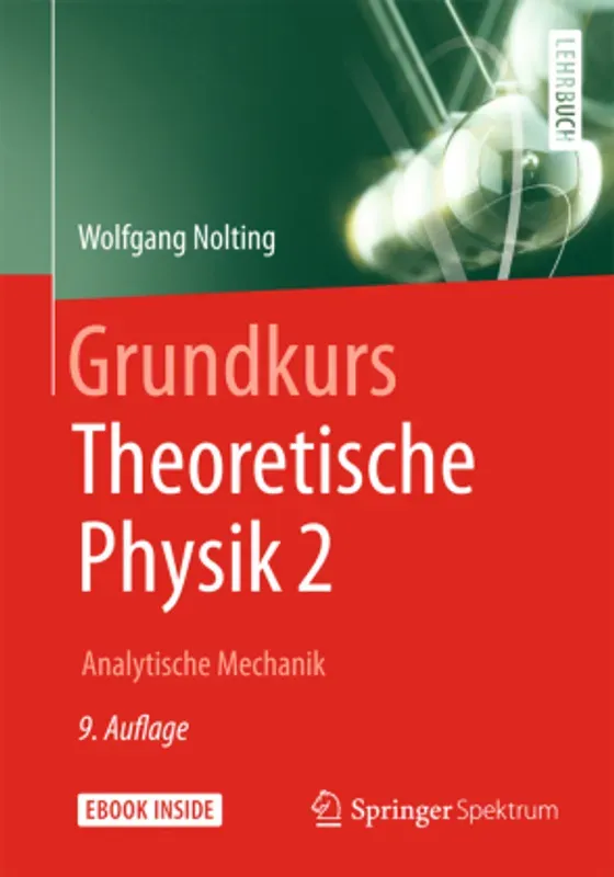 Grundkurs Theoretische Physik: 2 Grundkurs Theoretische Physik 2  M. 1 Buch  M. 1 E-Book - m. 1 Buch  m. 1 Beilage Grundkurs Theoretische Physik 2  Ka