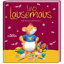 Leo Lausemaus will nicht aufräumen  Gebunden