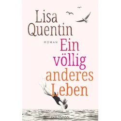 Ein völlig anderes Leben