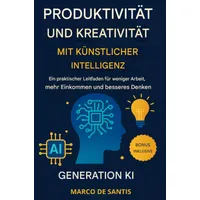 Epubli Produktivität und Kreativität mit Künstlicher Intelligenz: