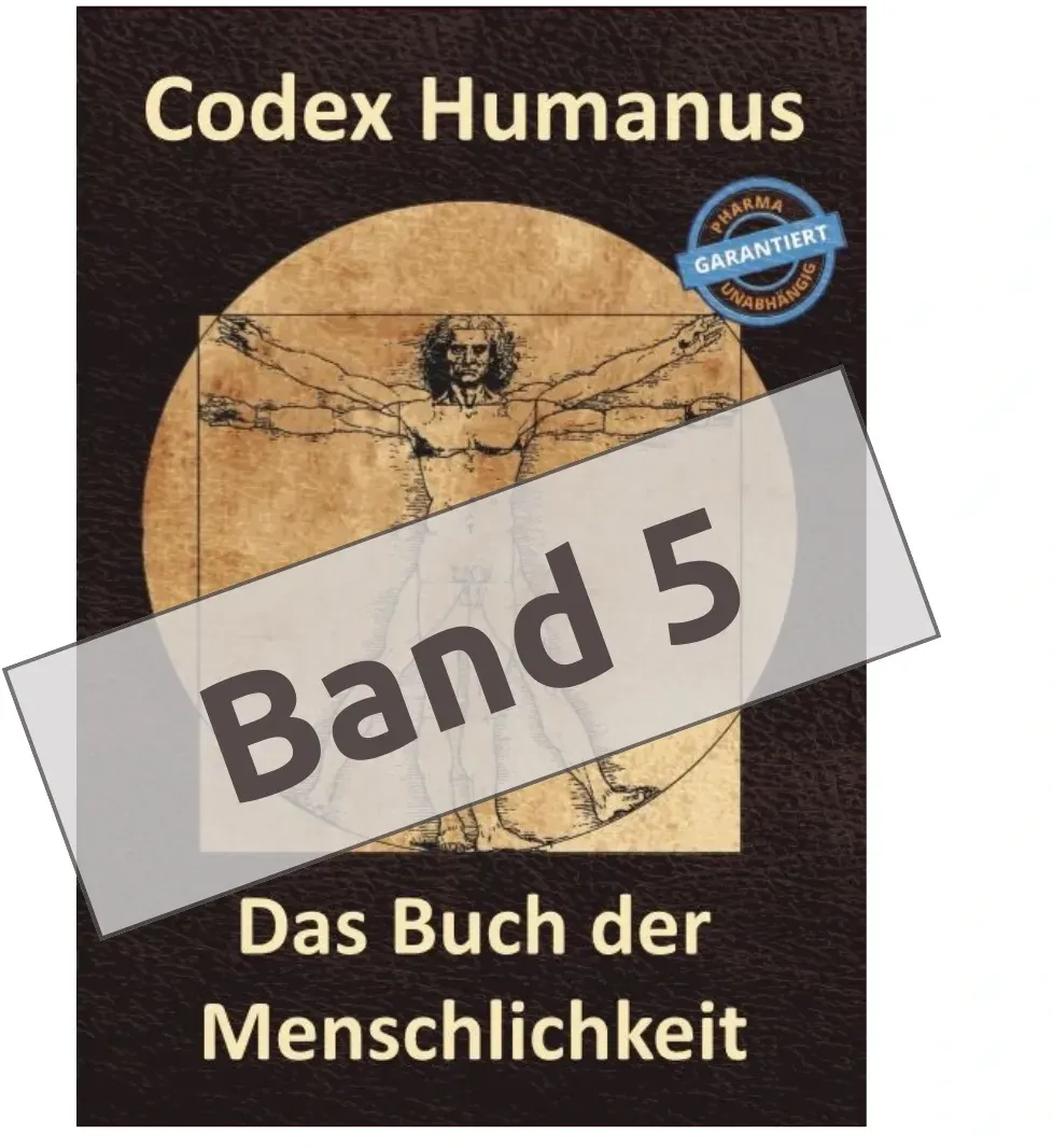 Codex Humanus - Band 5 - Der neue Ergänzungsband 2026 zum Buch der Menschlichkei...