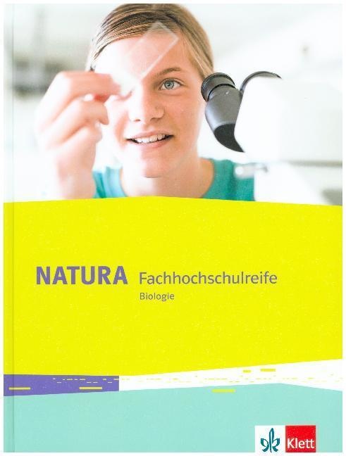 Natura Biologie Fachhochschulreife  Ausgabe Ab 2018 / Natura Fachhochschulreife Biologie  Gebunden