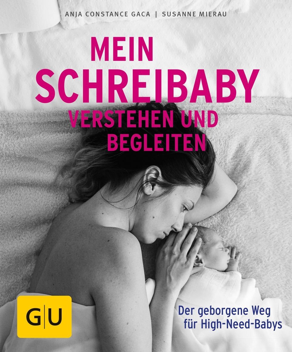 Mein Schreibaby verstehen und begleiten Buch 1 St