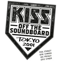 Kiss - Off The Soundboard: Tokyo Dome 2001 Live (Ltd.) (Vinyl)