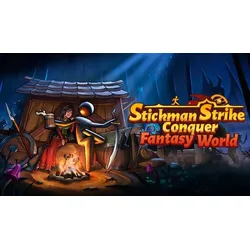 Stickman Strikes: Conquer Fantasy World