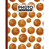 Independently published Photo Album: Basketball Album, Large Photo Albums with Writing Space Memo, Extra Large Capacity Picture Album, Family, Baby, Wedding, Travel Photo Book, 120 Pages, Size 8.5" x 11" by Daniel Lloyd