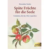 Zeitgut Verlag GmbH Späte Früchte für die Seele