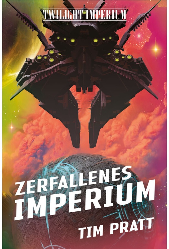 Twilight Imperium: Zerfallenes Imperium - Tim Pratt  Kartoniert (TB)
