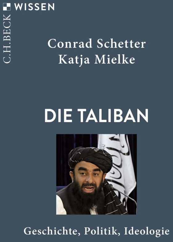 Die Taliban - Conrad Schetter  Katja Mielke  Taschenbuch