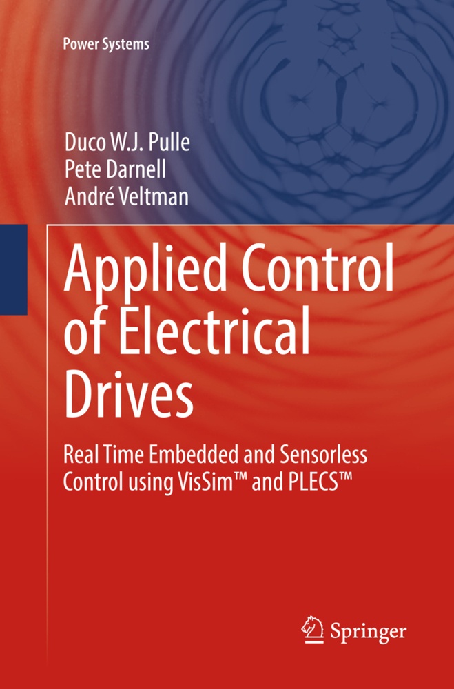 Applied Control Of Electrical Drives - Duco W. J. Pulle  Pete Darnell  André Veltman  Kartoniert (TB)