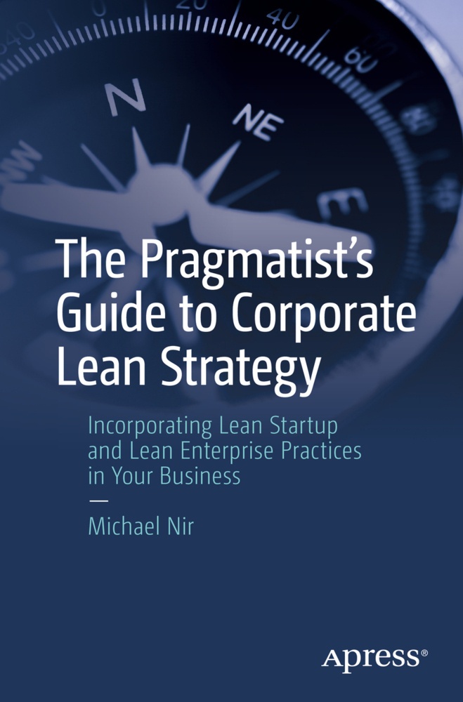 The Pragmatist's Guide To Corporate Lean Strategy - Michael Nir  Kartoniert (TB)