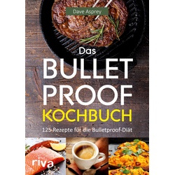 Das Bulletproof-Kochbuch - Dave Asprey, Kartoniert (TB)