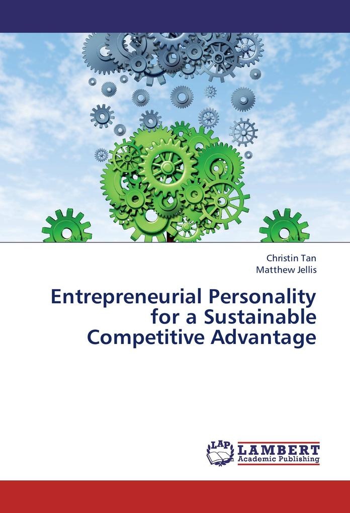 Entrepreneurial Personality for a Sustainable Competitive Advantage: Buch von Christin Tan/ Matthew Jellis