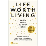 Kösel-Verlag Life Worth Living – Wofür es sich zu leben lohnt