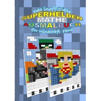 epubli Das Inoffizielle Superhelden Mathe Ausmalbuch für Minecraft Fans