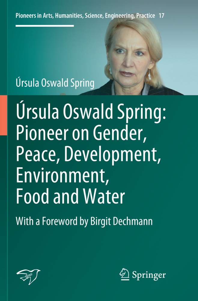 Úrsula Oswald Spring: Pioneer On Gender  Peace  Development  Environment  Food And Water - Úrsula Oswald Spring  Kartoniert (TB)