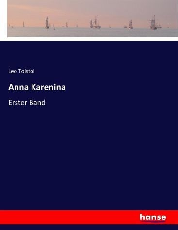 Anna Karenina - Leo N. Tolstoi  Kartoniert (TB)