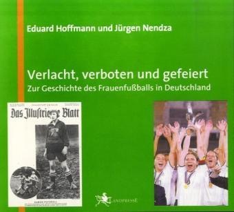 Verlacht  Verboten Und Gefeiert - Eduard Hoffmann  Jürgen Nendza  Kartoniert (TB)