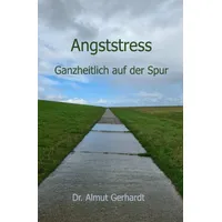 Epubli Angststress ganzheitlich auf der Spur