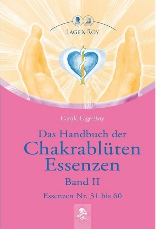 Das Handbuch Der Chakrablüten Essenzen.Bd.2 - Carola Lage-Roy  Gebunden