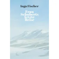 Epubli Frau Schuberts letzte Reise: