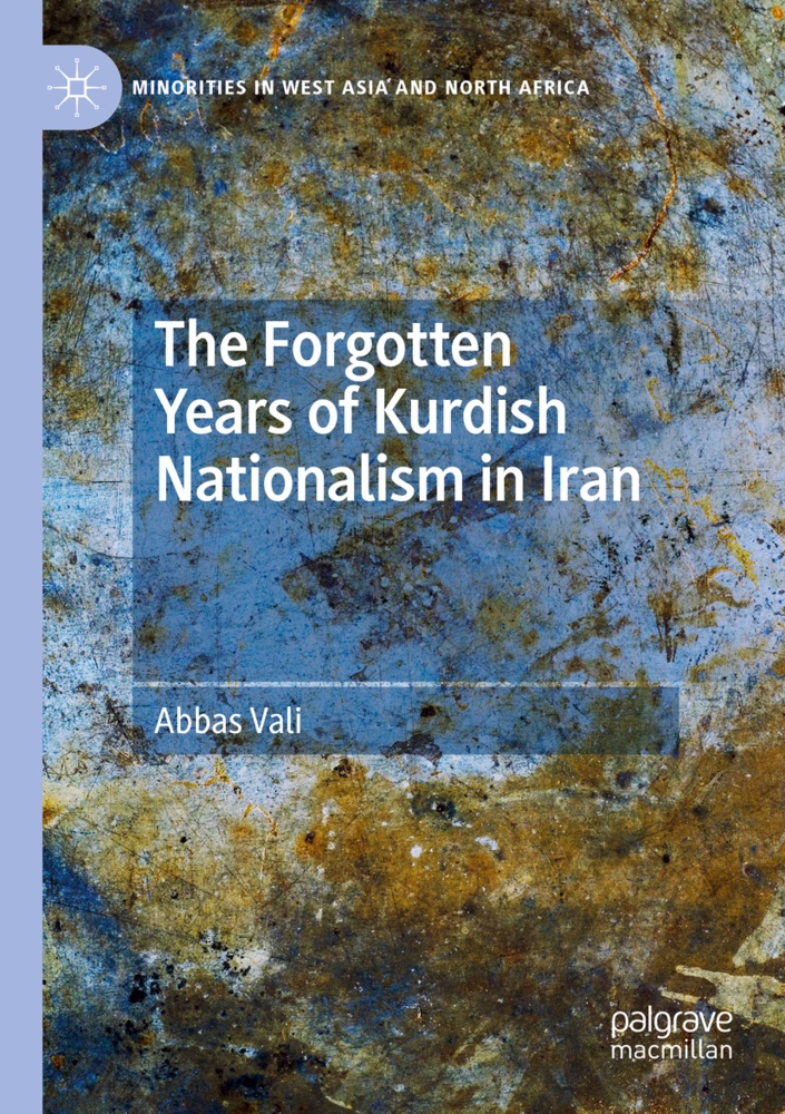 The Forgotten Years Of Kurdish Nationalism In Iran - Abbas Vali  Kartoniert (TB)