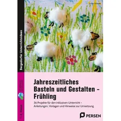 Jahreszeitliches Basteln und Gestalten - Frühling