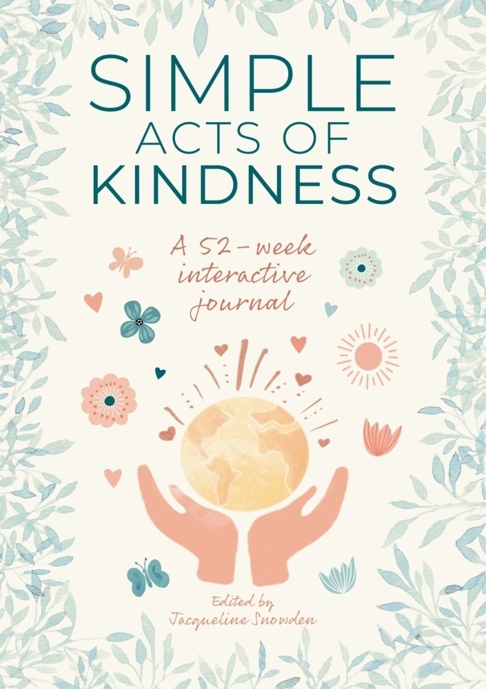 Simple Acts Of Kindness - Jacqueline Snowden  Gebunden