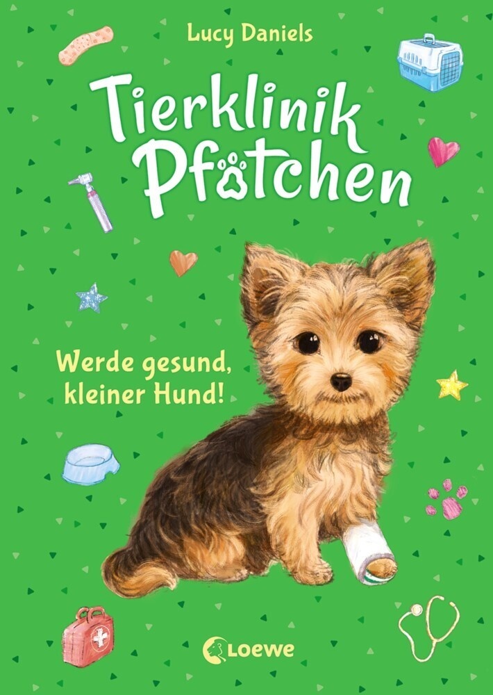 Werde Gesund  Kleiner Hund! / Tierklinik Pfötchen Bd.5 - Lucy Daniels  Gebunden