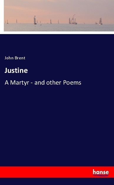 Justine - John Brent  Kartoniert (TB)