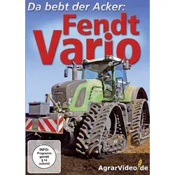 Fendt Vario – Da bebt der Acker