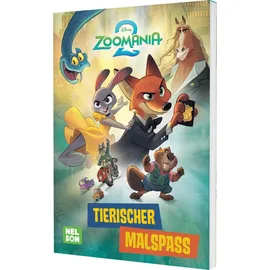 Nelson Disney Kreative Beschäftigung: Zoomania 2: Tierischer Malspaß: Mehr als 60 Ausmalbilder aus dem neuen Disney-Hit ab 3 Jahren