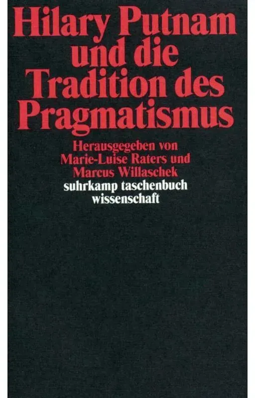 Hilary Putnam Und Die Tradition Des Pragmatismus, Taschenbuch