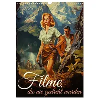 Calvendo Verlag GmbH Filme, die nie gedreht wurden (Wandkalender