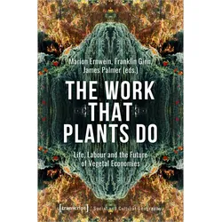 The Work That Plants Do - The Work That Plants Do  Kartoniert (TB)