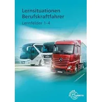 Europa Lehrmittel Verlag Lernsituationen Berufskraftfahrer LF 1-4