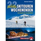 Rother Selection 22 Perfekte Skitouren-Wochenenden - Bertram Schneck  Kartoniert (TB)