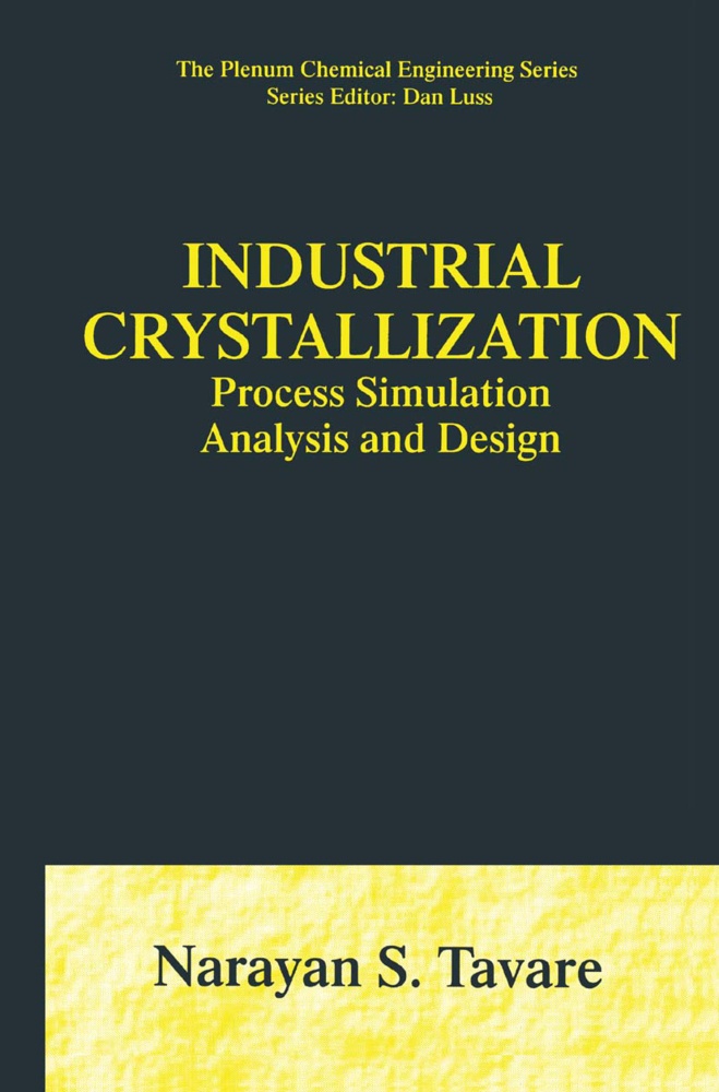 Industrial Crystallization - Narayan S. Tavare  Kartoniert (TB)