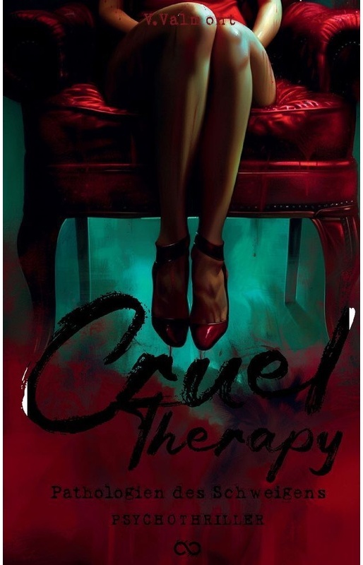 Cruel Therapy - V. Valmont, Kartoniert (TB)
